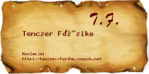 Tenczer Füzike névjegykártya